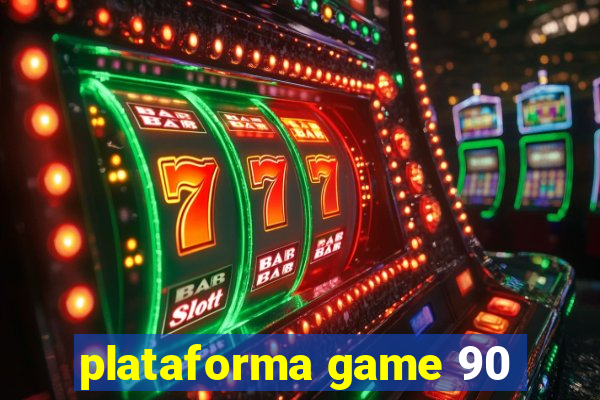 plataforma game 90